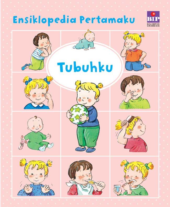 Ensiklopedia Pertamaku ; Tubuhku