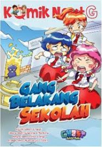 Image of GANG BELAKANG SEKOLAH - KOMIK NEXT G