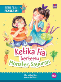 Image of KETIKA FIA BERTEMU MONSTER SAYURAN