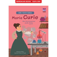 Image of MARIE CURIE ; DAN KECINTAANNYA PADA SAINS