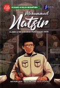 Mohammad Natsir - Ulama & Negarawan Penggagas NKRI
