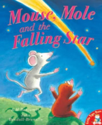 Image of MOUSE, MOLE, AND THE FALLING STAR