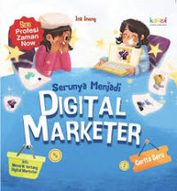 Image of SERUNYA MENJADI DIGITAL MARKETER